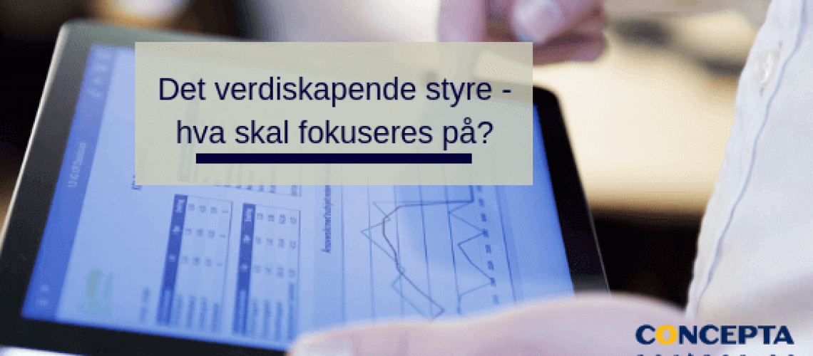 Det verdiskapende styre – hva skal fokuseres på